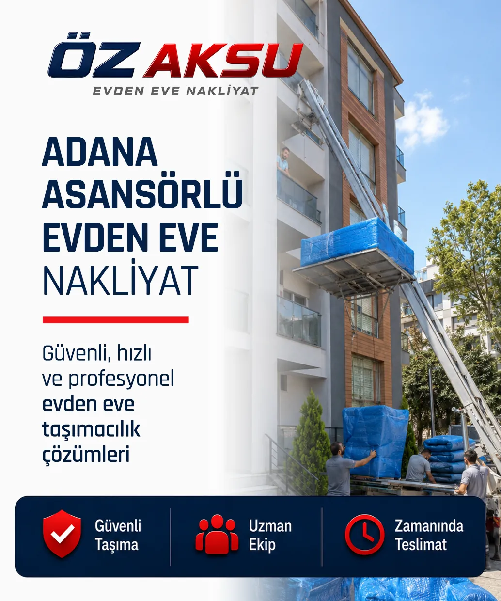 Adana asansörlü evden eve nakliyat ile yüksek katlara güvenli eşya taşıma
