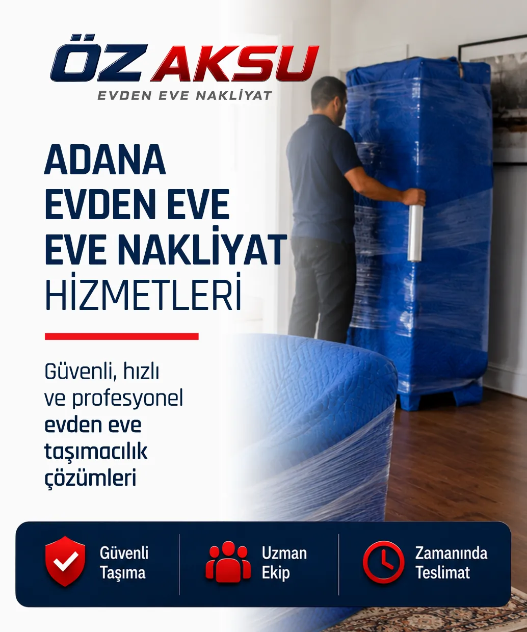 Öz Aksu Nakliyat Adana evden eve nakliyat ve güvenli taşıma hizmeti