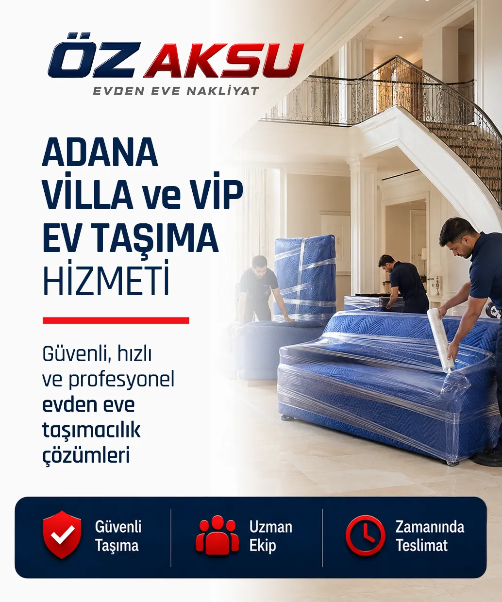 Adana villa taşımacılığı hizmetinde özel ve dikkatli eşya taşıma